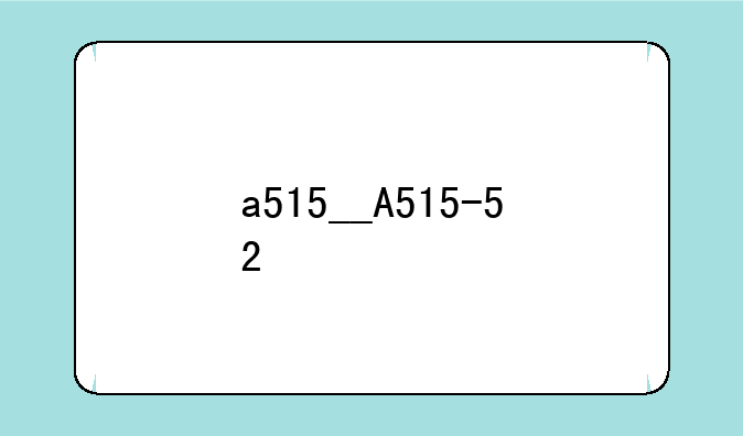a515__A515-52