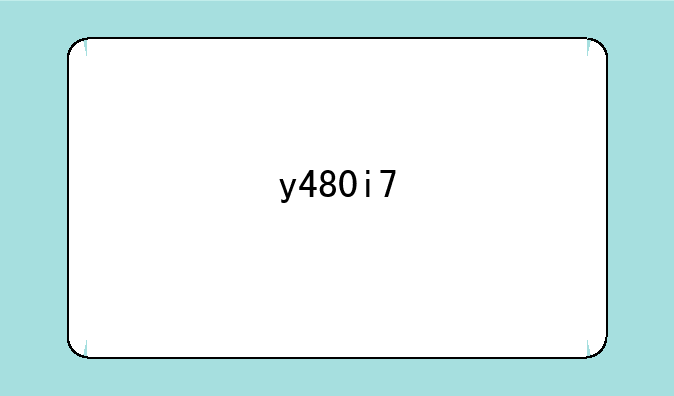 y480i7